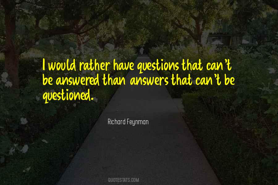 Quotes About Answered Questions #622278