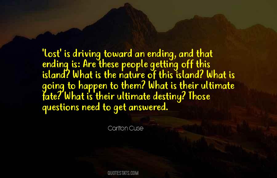 Quotes About Answered Questions #730170