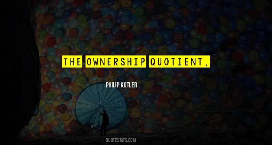 Quotes About Ownership #934658