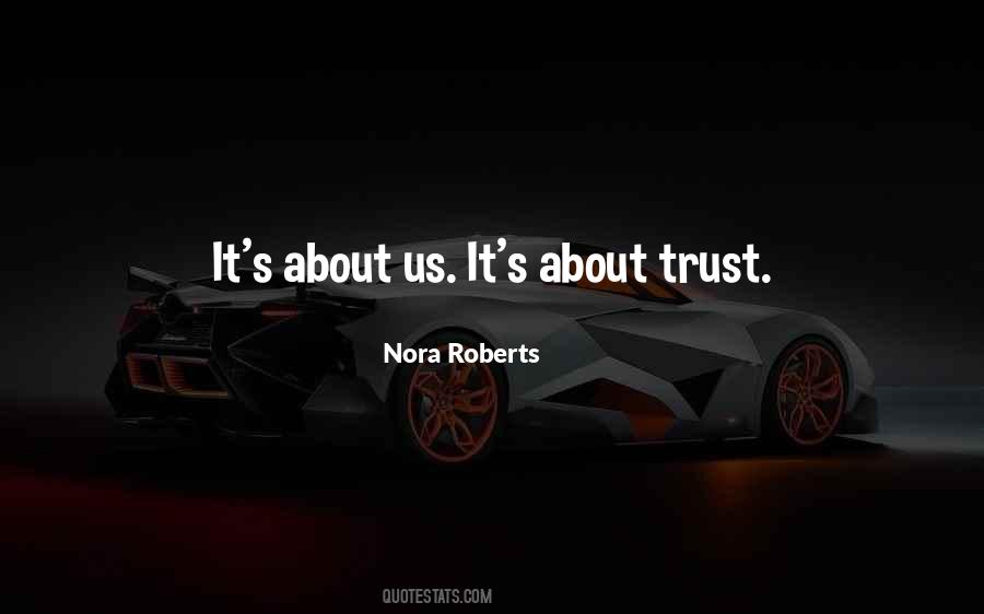 Quotes About About Trust #1094927