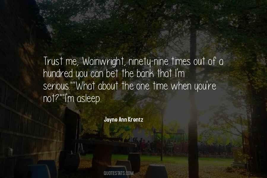 Quotes About About Trust #24239