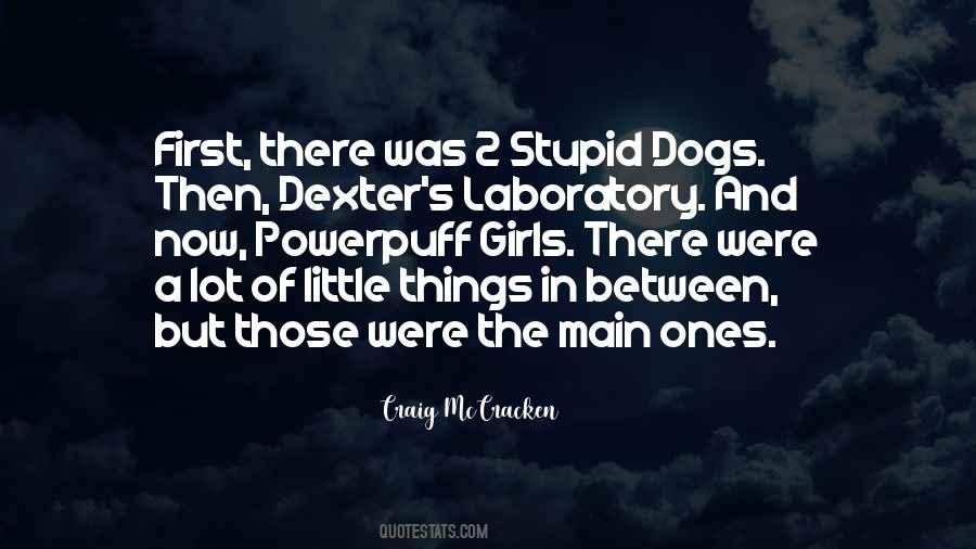 Quotes About Little Dogs #1095788