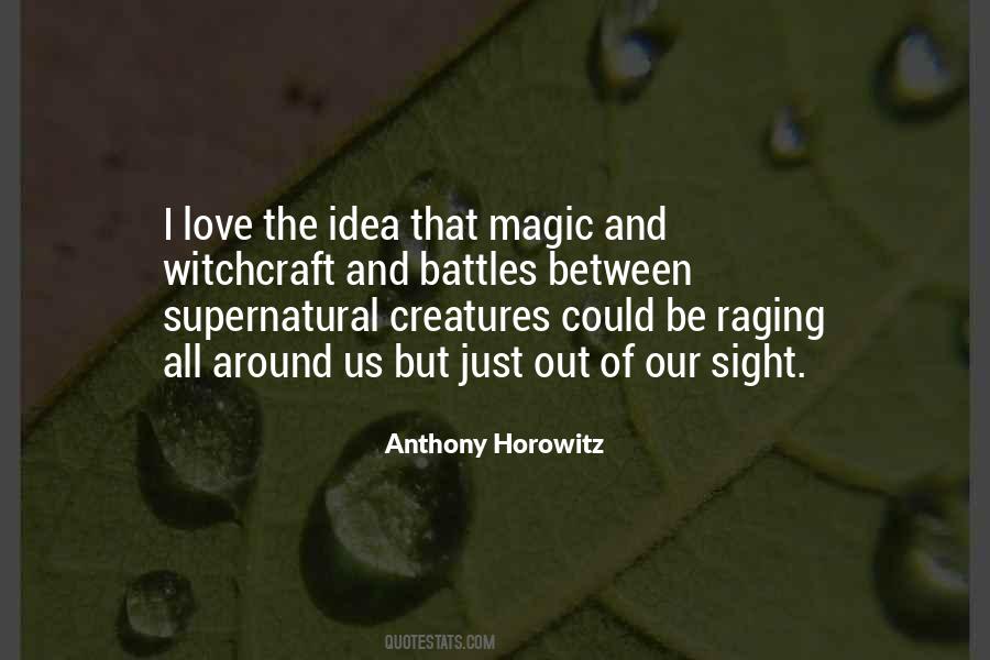 Quotes About Supernatural Creatures #771221