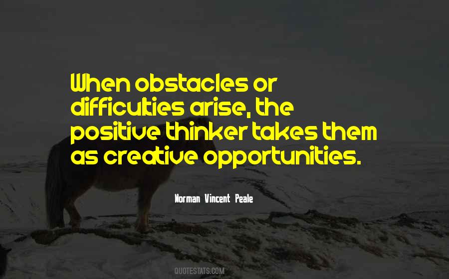 Quotes About Obstacles And Opportunities #1494960