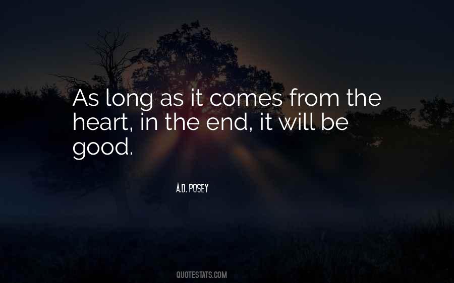 It Comes From The Heart Quotes #1010620