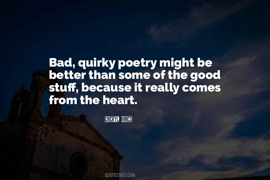 It Comes From The Heart Quotes #1379728