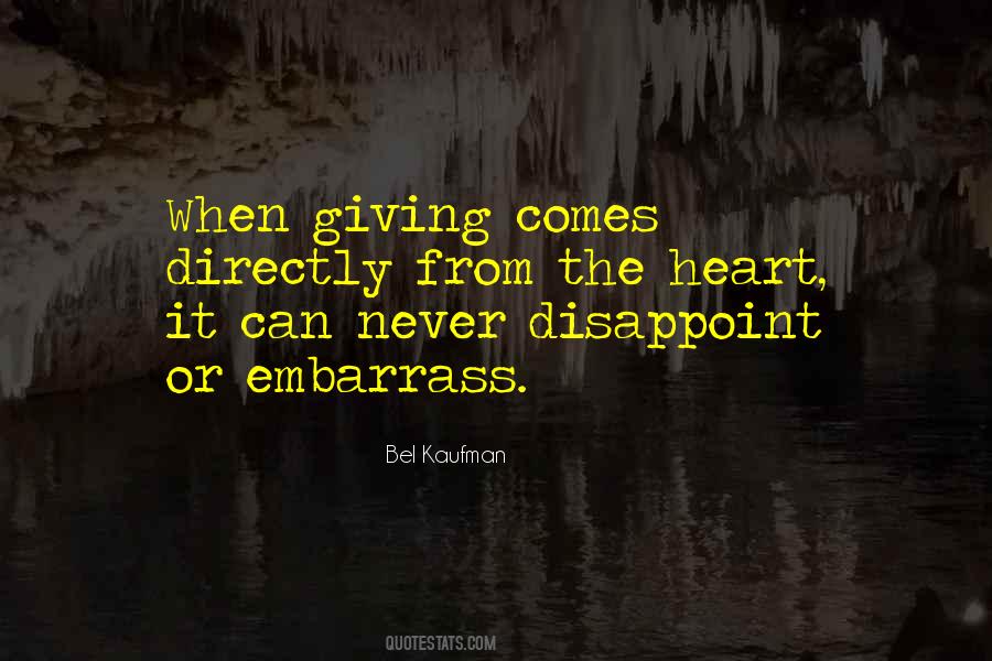 It Comes From The Heart Quotes #1411121