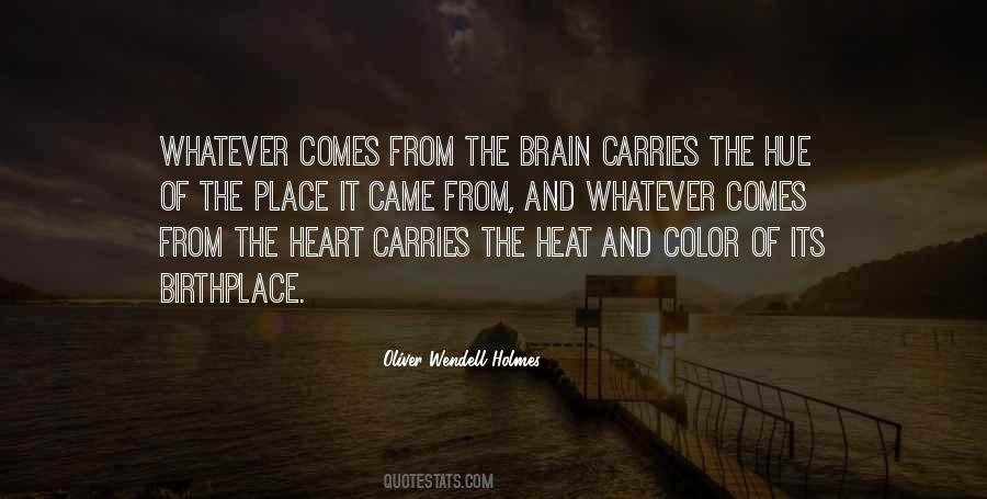 It Comes From The Heart Quotes #1637816