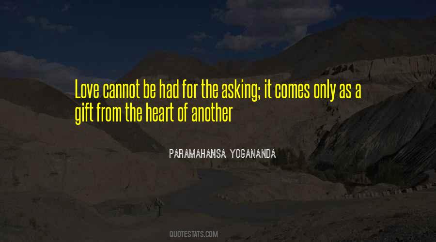 It Comes From The Heart Quotes #1694063
