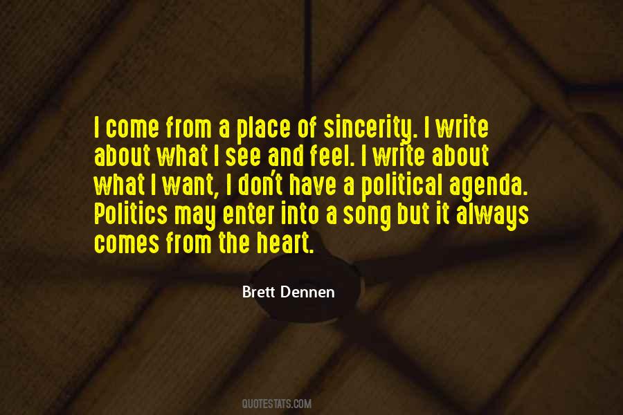 It Comes From The Heart Quotes #1728115