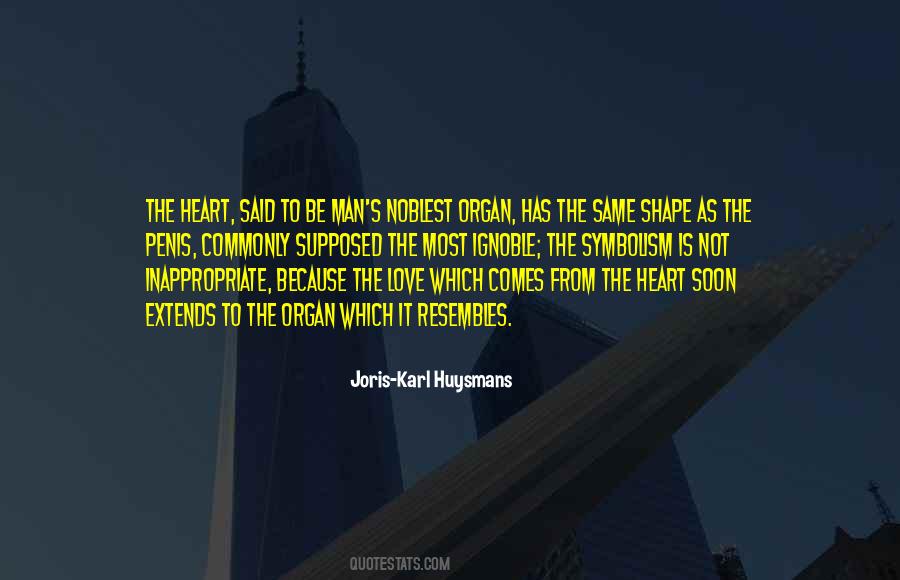 It Comes From The Heart Quotes #415757