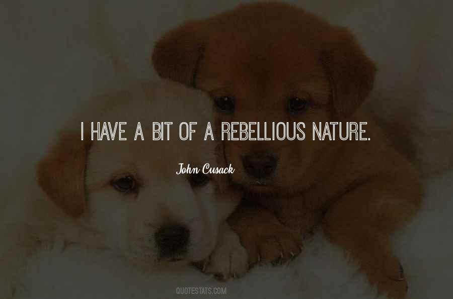 Quotes About Rebellious #1148227
