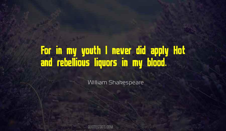 Quotes About Rebellious #1836558