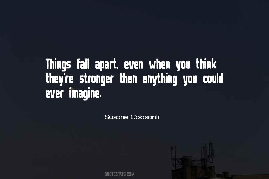 When You Fall Apart Quotes #1317479