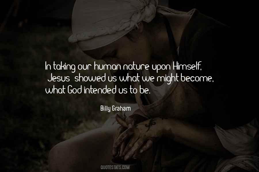 Quotes About Our Human Nature #1779572