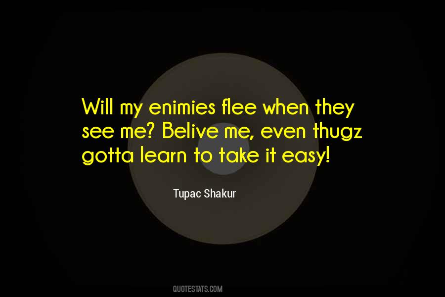 Quotes About Take It Easy #1738896