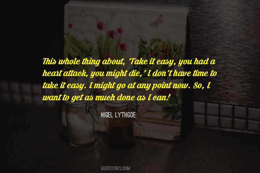 Quotes About Take It Easy #347836