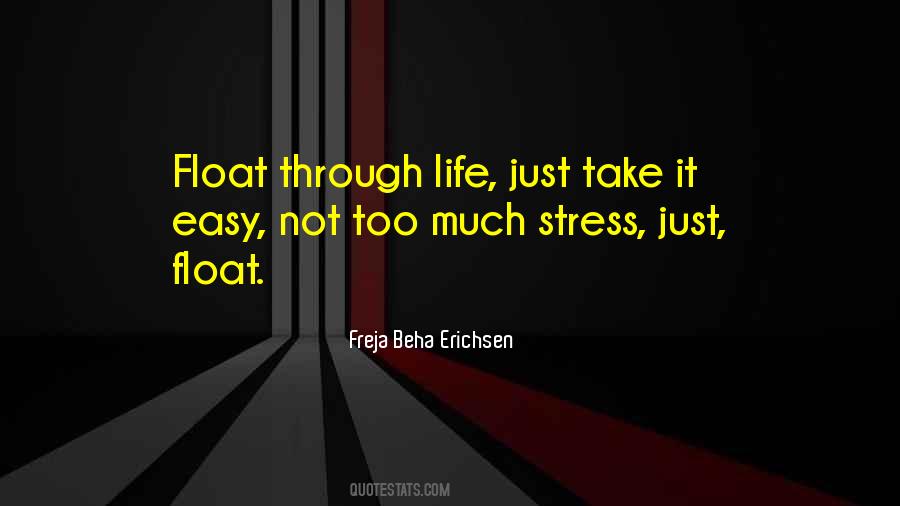 Quotes About Take It Easy #406196