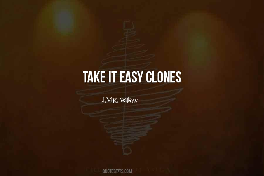 Quotes About Take It Easy #412655