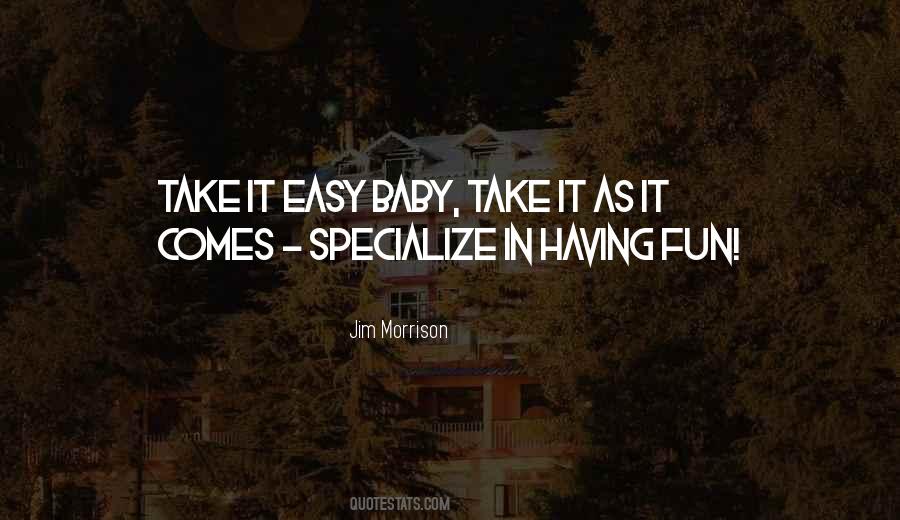 Quotes About Take It Easy #892537