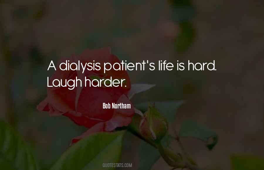 Kidney Dialysis Quotes #160116