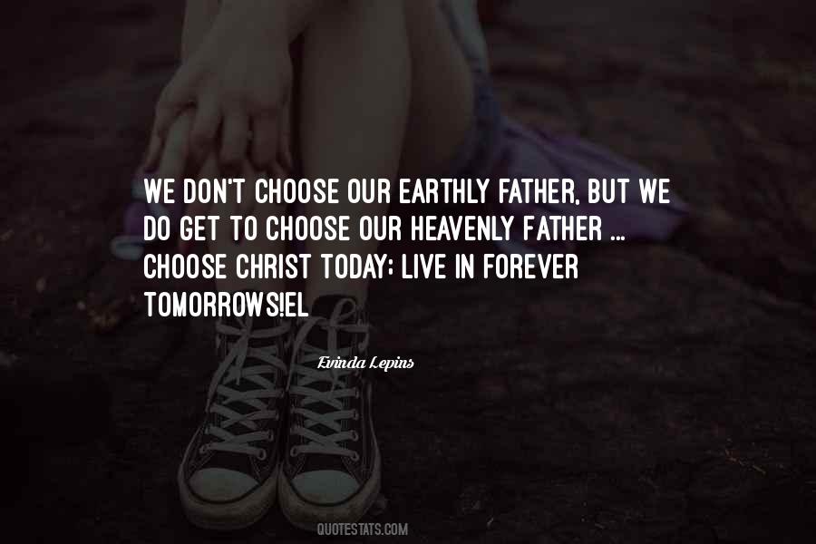 Quotes About Our Heavenly Father #1126021