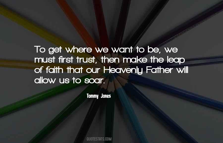 Quotes About Our Heavenly Father #1282493