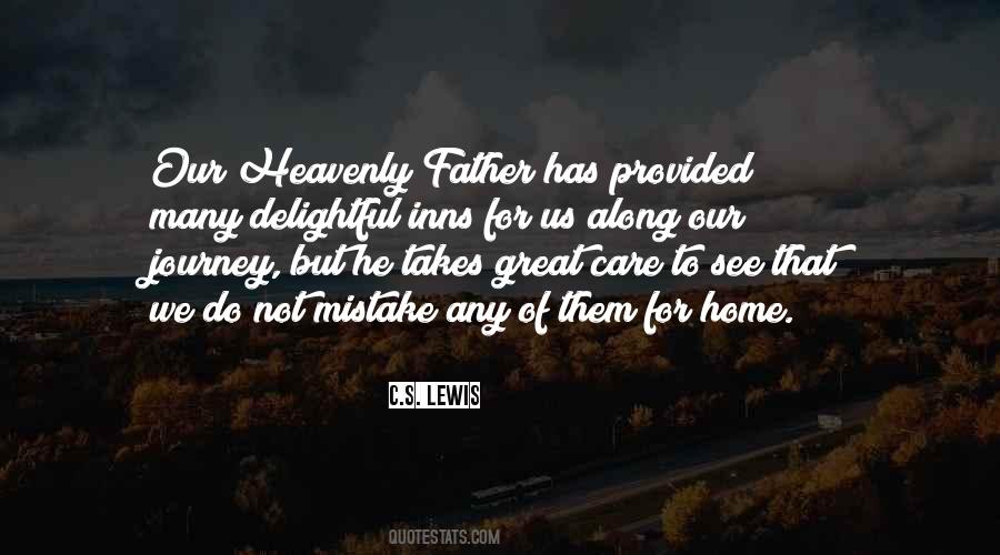 Quotes About Our Heavenly Father #548023
