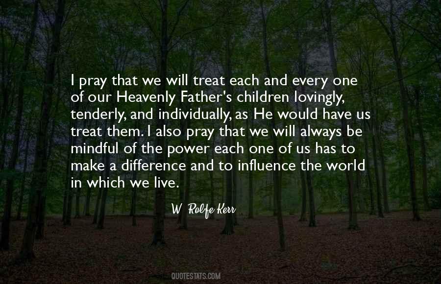 Quotes About Our Heavenly Father #560223