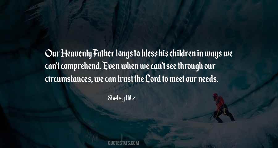 Quotes About Our Heavenly Father #725615