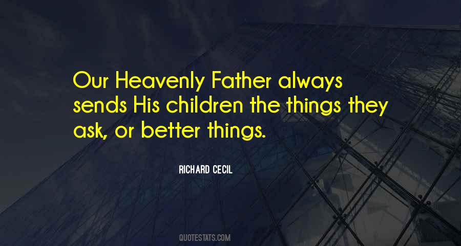 Quotes About Our Heavenly Father #832552