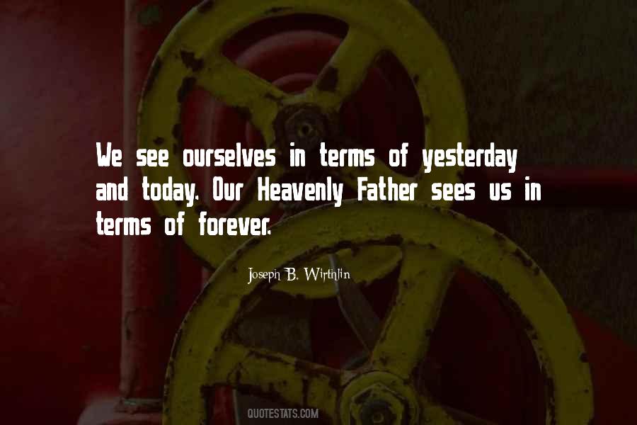 Quotes About Our Heavenly Father #881797