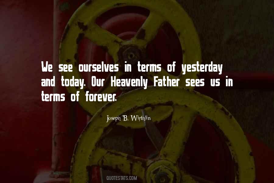 Quotes About Our Heavenly Father #881797