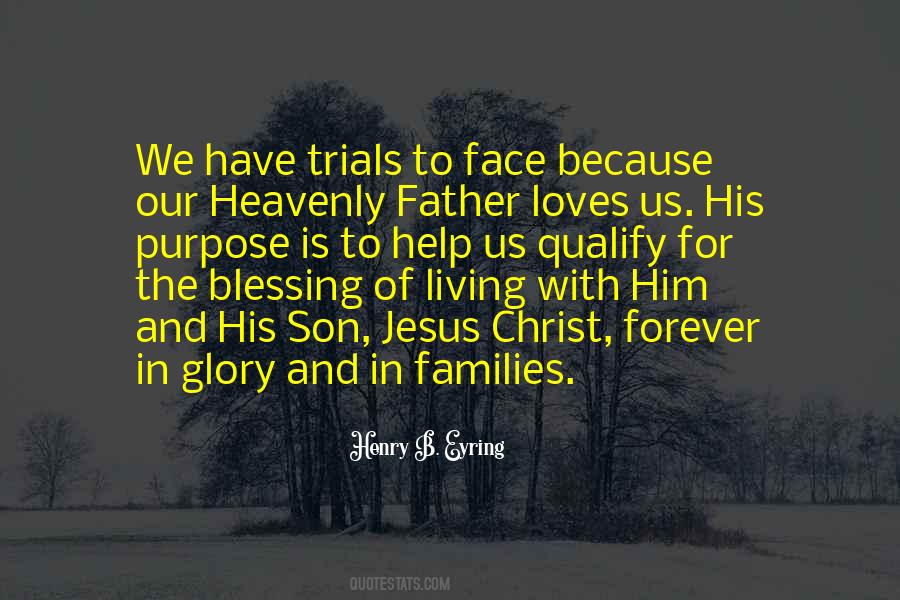 Quotes About Our Heavenly Father #987922