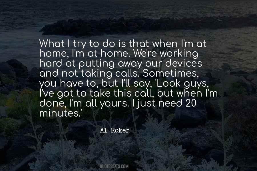 Quotes About Working Away From Home #1509991