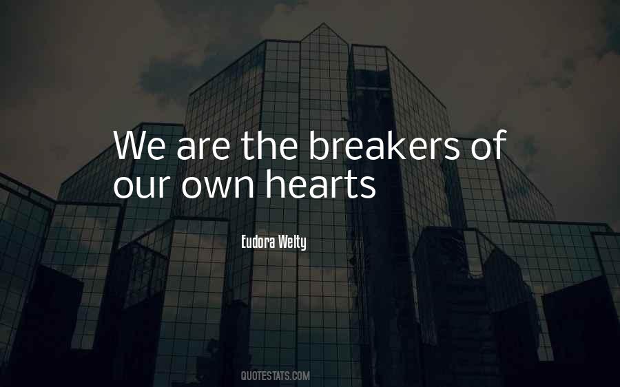 Quotes About Our Hearts #16920