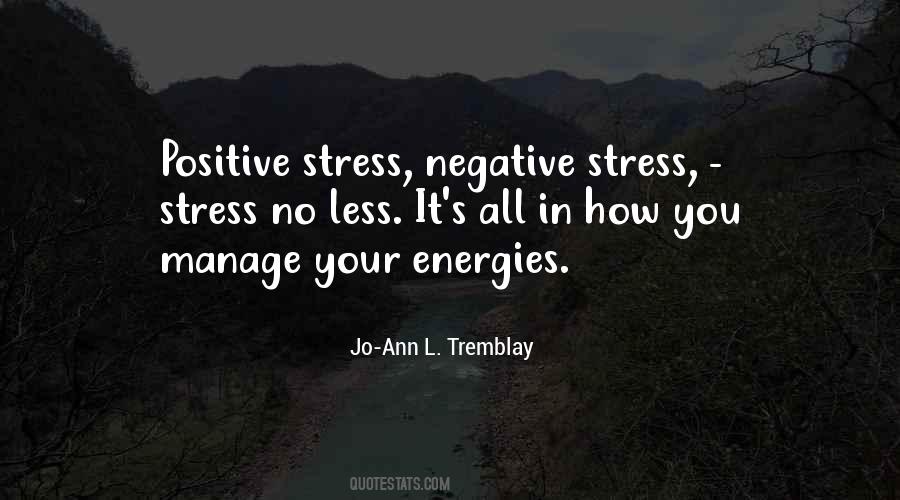 Quotes About Less Stress #454608