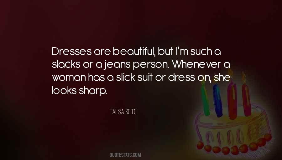 Quotes About A Beautiful Dress #1870975