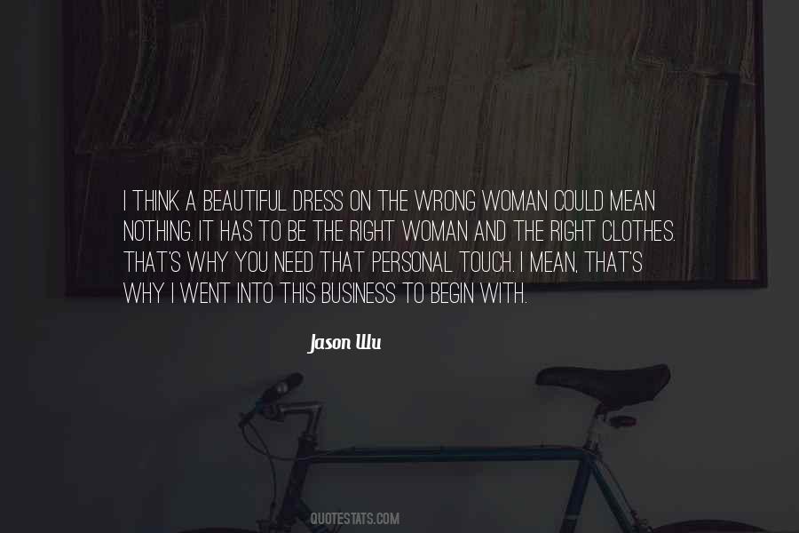 Quotes About A Beautiful Dress #847077