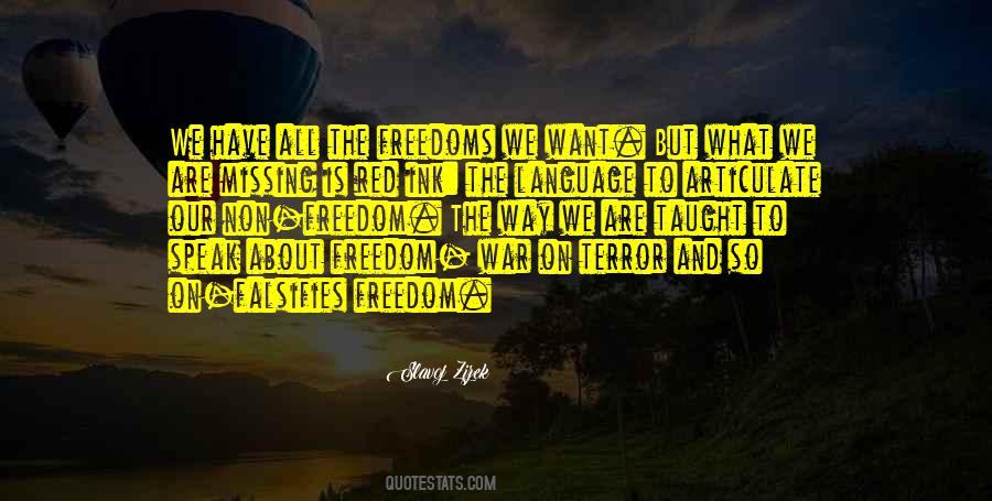 Quotes About Our Freedoms #9924