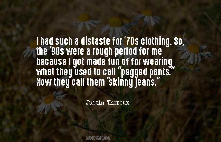 Pegged Jeans Quotes #1063789