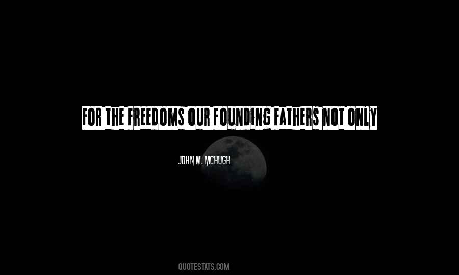 Quotes About Our Founding Fathers #1741374