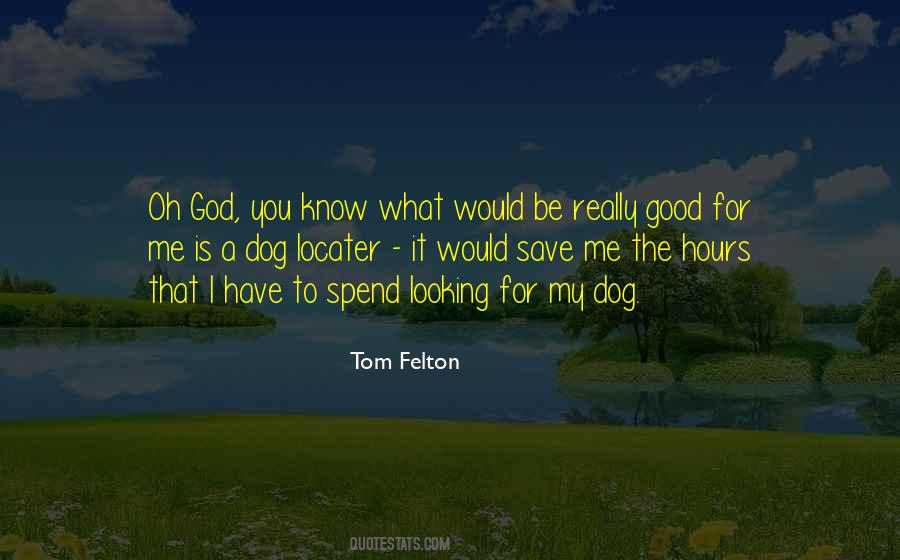 Quotes About My Dog #1015034