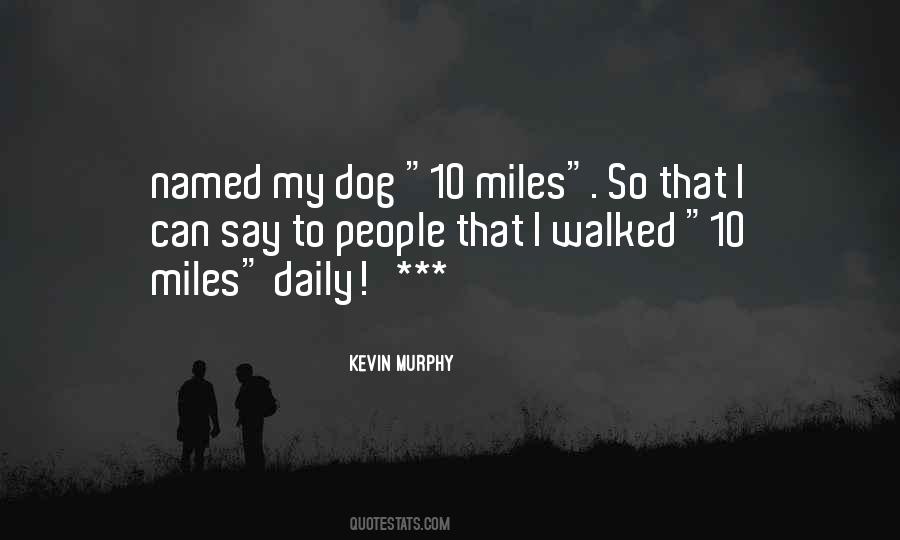Quotes About My Dog #1153769