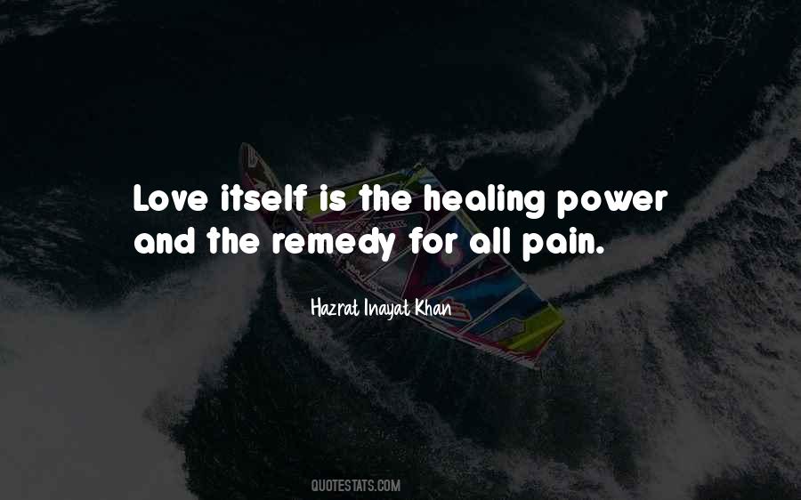Quotes About The Healing Power Of Love #871214
