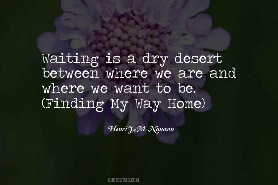 Quotes About Way Home #1364842