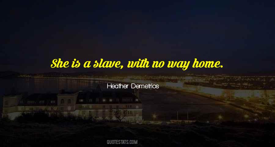 Quotes About Way Home #1743057