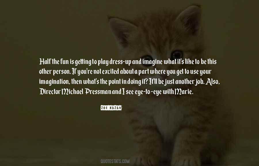 Quotes About Imagination And Play #1310206