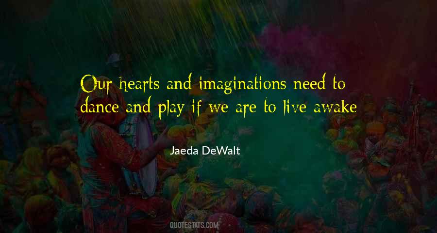 Quotes About Imagination And Play #1548447