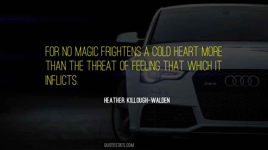 Quotes About A Cold Heart #428130